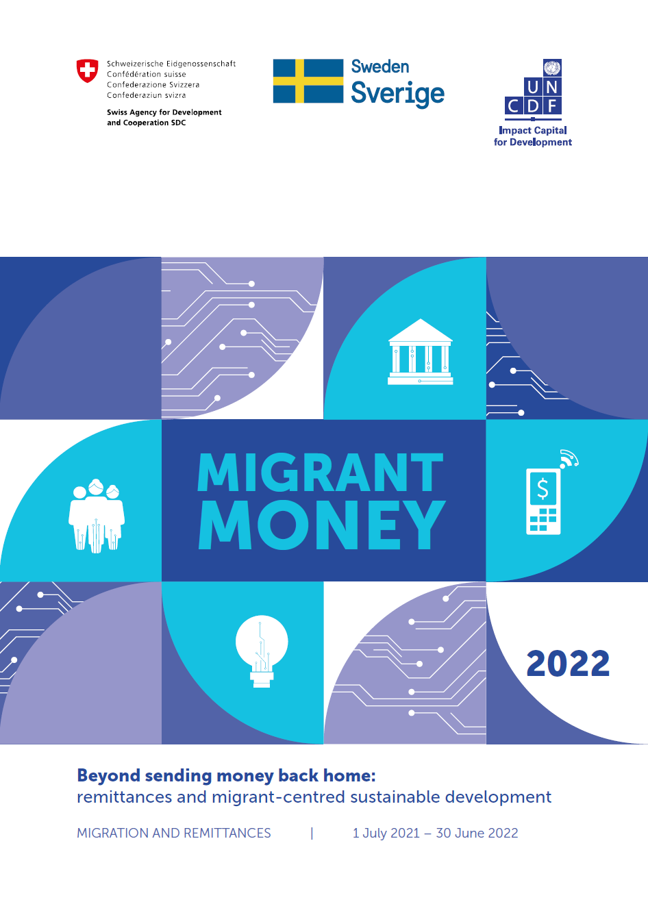 Migrant Money Annual Report 2022: Beyond sending money back home: remittances and migrant-centred sustainable development