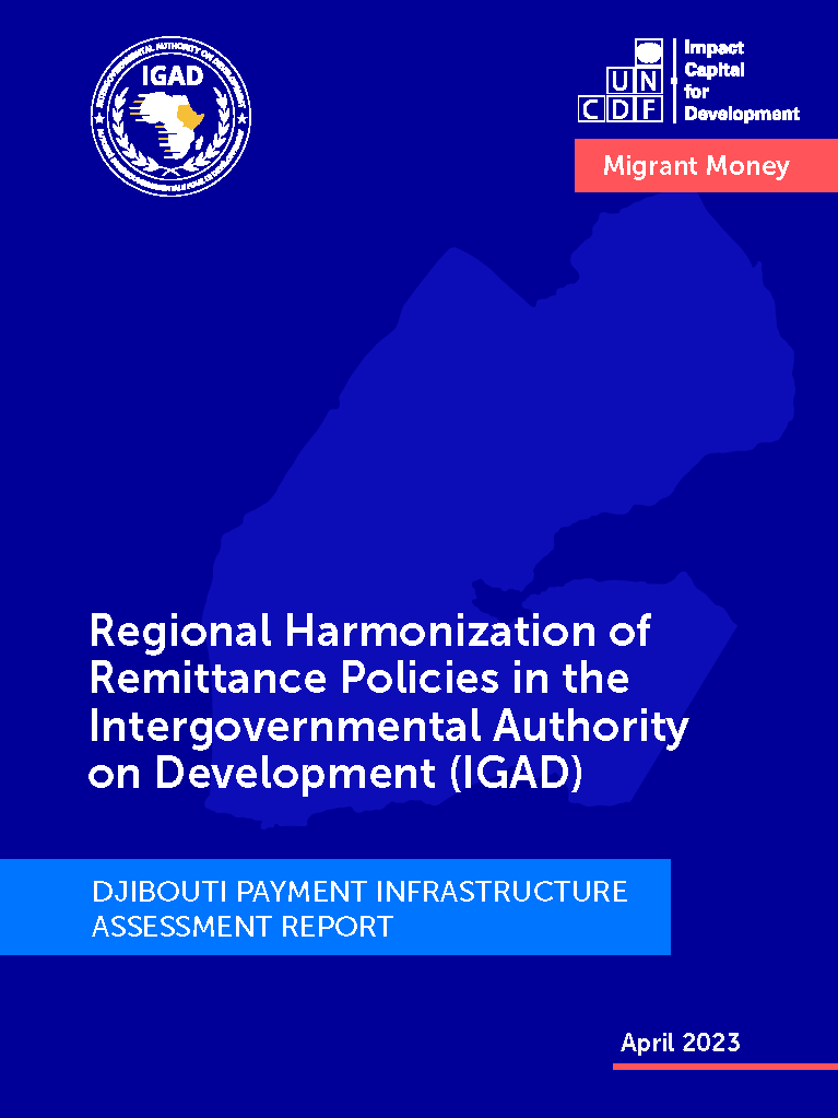 Djibouti Payment Infrastructure Assessment Report: Regional Harmonization of Remittance Policies in IGAD