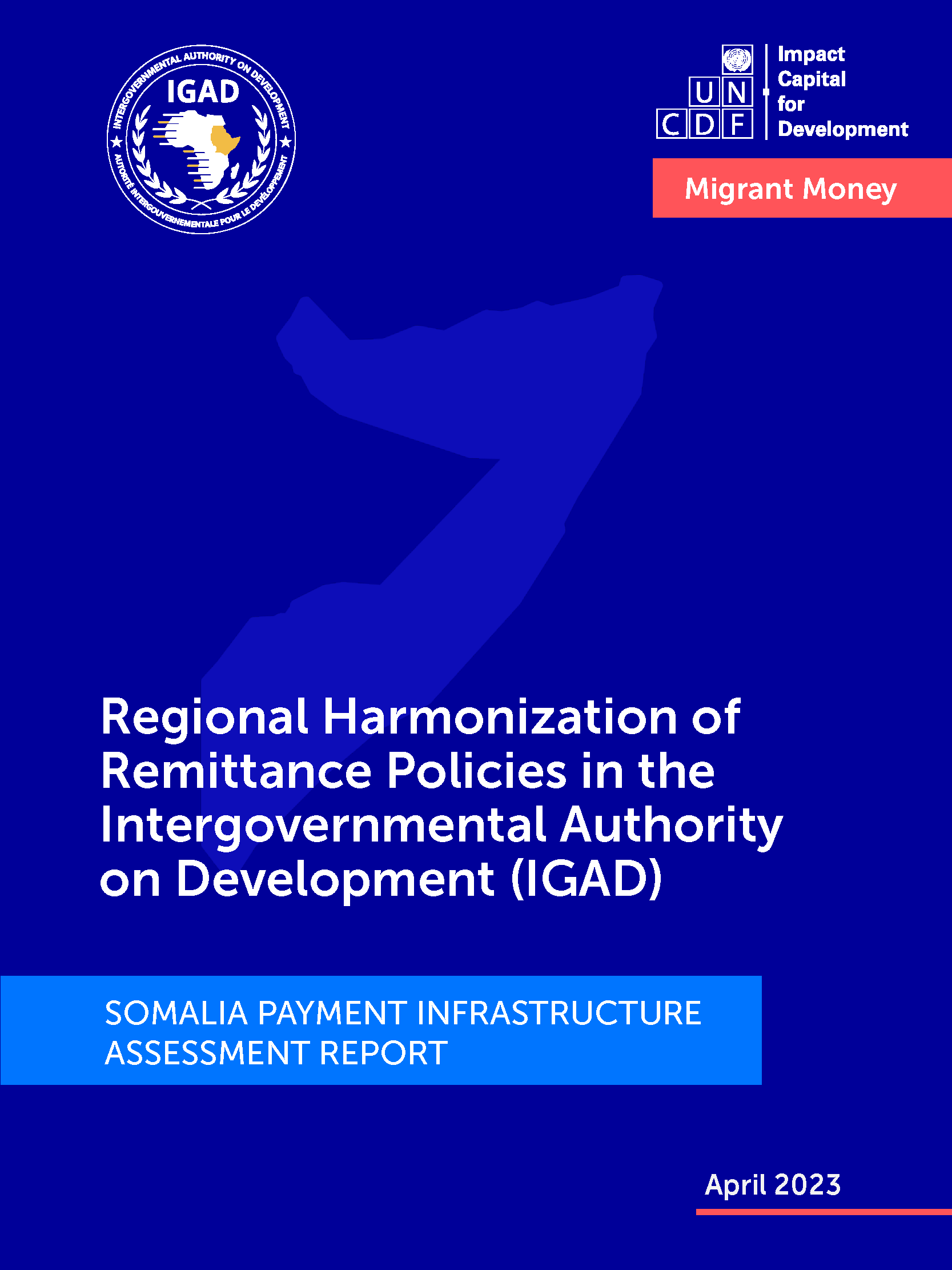 Somalia Payment Infrastructure Assessment Report: Regional Harmonization of Remittance Policies in IGAD