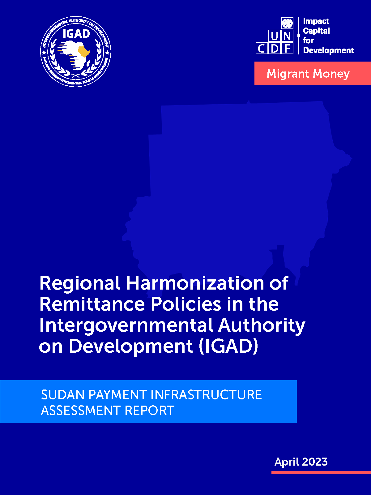 Sudan Payment Infrastructure Assessment Report: Regional Harmonization of Remittance Policies in IGAD